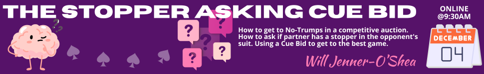 25-12-04 Stopper asking Cue Bid