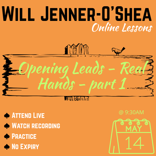 26-05-14 Opening Leads - Real Hands - part 1