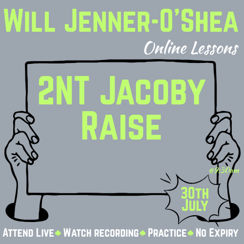 26-07-30 The 2NT Jacoby Raise