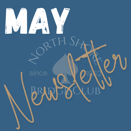 May Newsletter North Shore Bridge Club